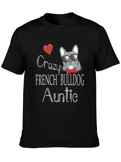 Crazy French Bulldog Auntie T-Shirt