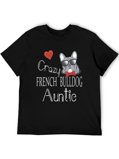 Crazy French Bulldog Auntie T-Shirt