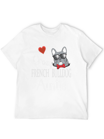 Crazy French Bulldog Auntie T-Shirt