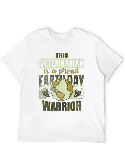 Veterinarian Earth Day Warrior T-Shirt