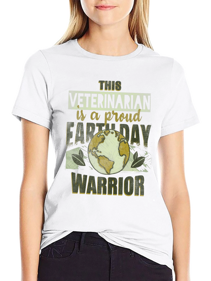Veterinarian Earth Day Warrior T-Shirt