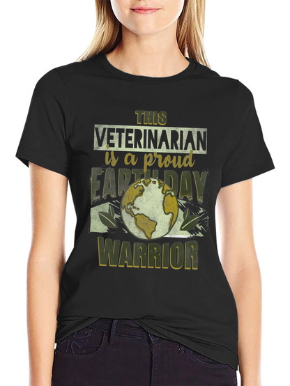 Veterinarian Earth Day Warrior T-Shirt
