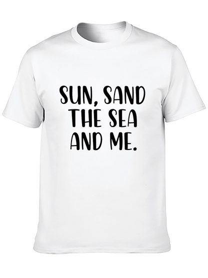 Sun Sand The Sea And Me T-Shirt