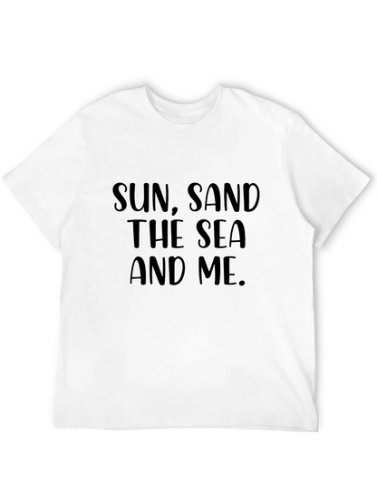 Sun Sand The Sea And Me T-Shirt