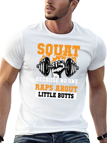 Squat Motivational Gym T-Shirt