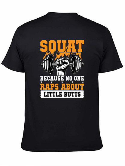 Squat Motivational Gym T-Shirt