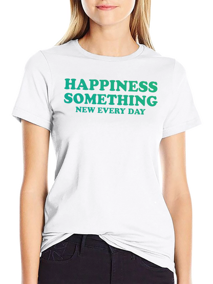 Happiness Something New Every Day Black T-Shirt
