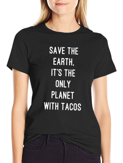Save the Earth Tacos Tee