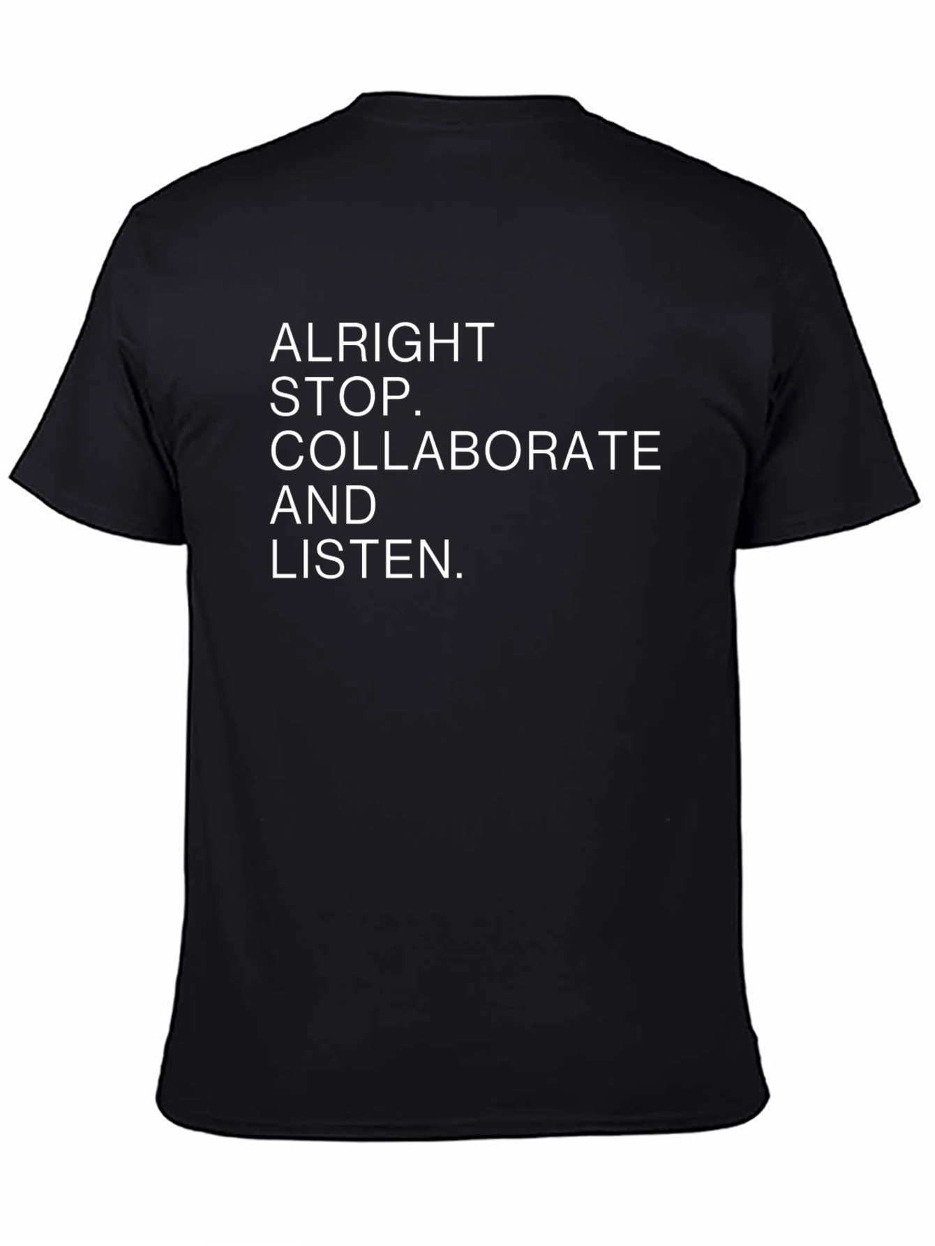 Alright Stop Collaborate T-Shirt
