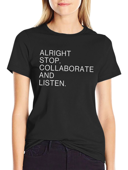 Alright Stop Collaborate T-Shirt