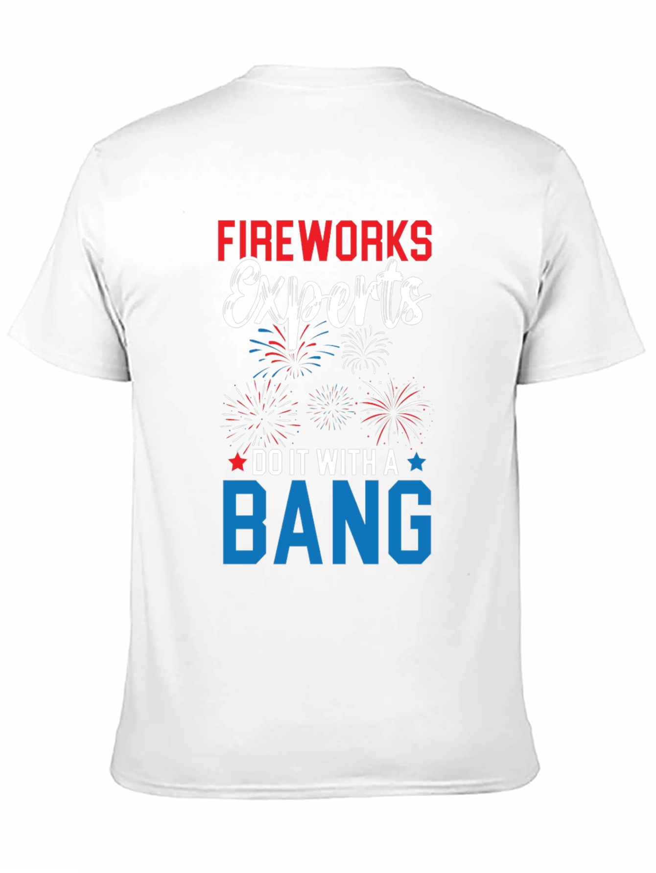 Fireworks Experts T-Shirt Patriotic USA
