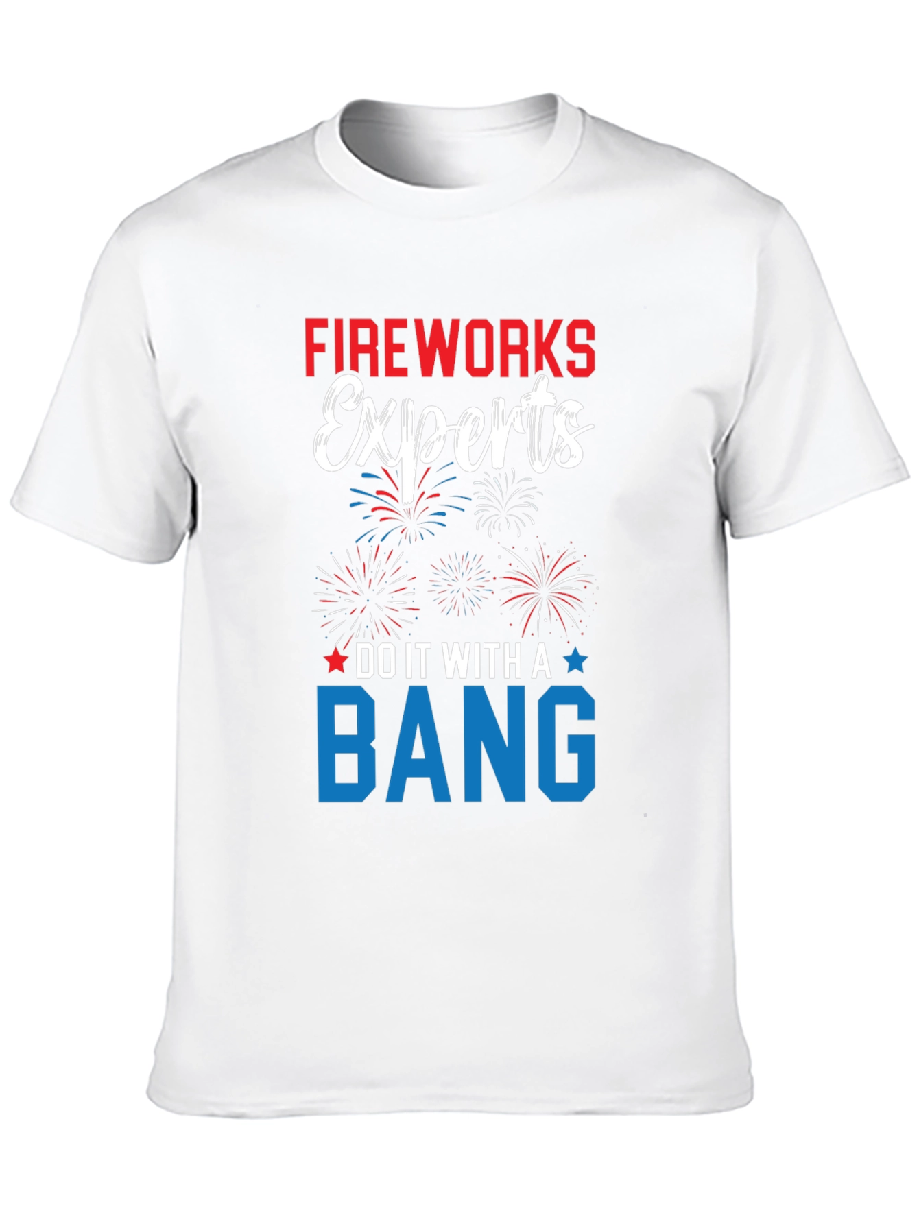 Fireworks Experts T-Shirt Patriotic USA
