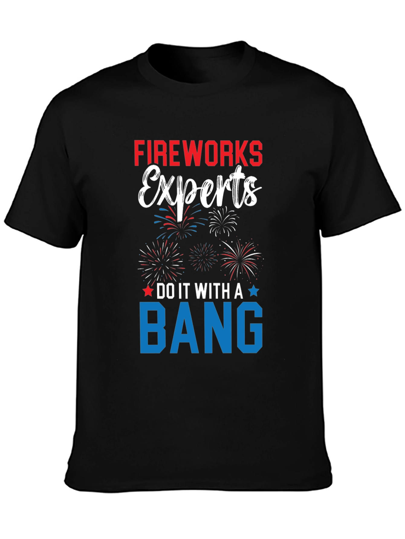 Fireworks Experts T-Shirt Patriotic USA