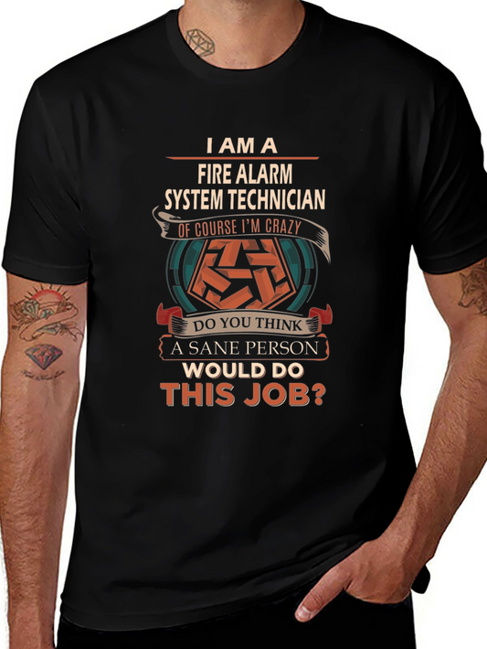 Fire Alarm System Technician Crazy Job T-Shirt