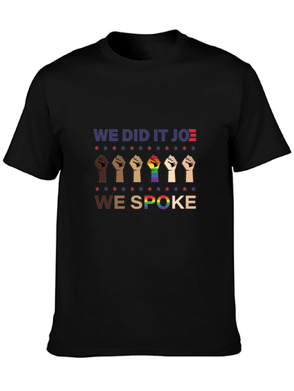 We Did It Joe T-Shirt | Political Tee
