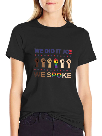 We Did It Joe T-Shirt | Political Tee