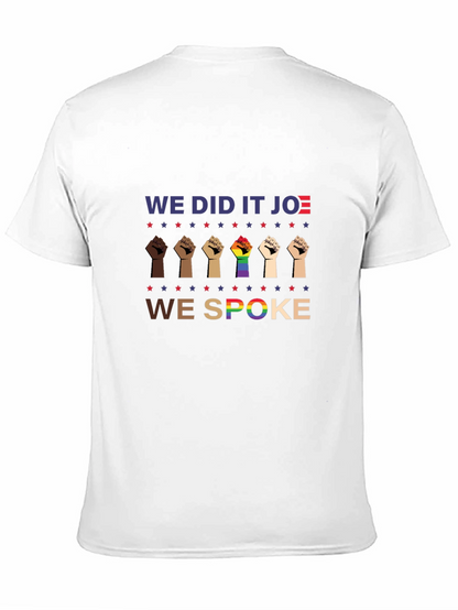 We Did It Joe T-Shirt | Political Tee