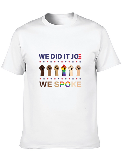 We Did It Joe T-Shirt | Political Tee