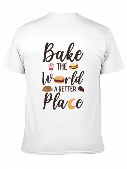 Bake the World T-Shirt - Baking Lover Tee