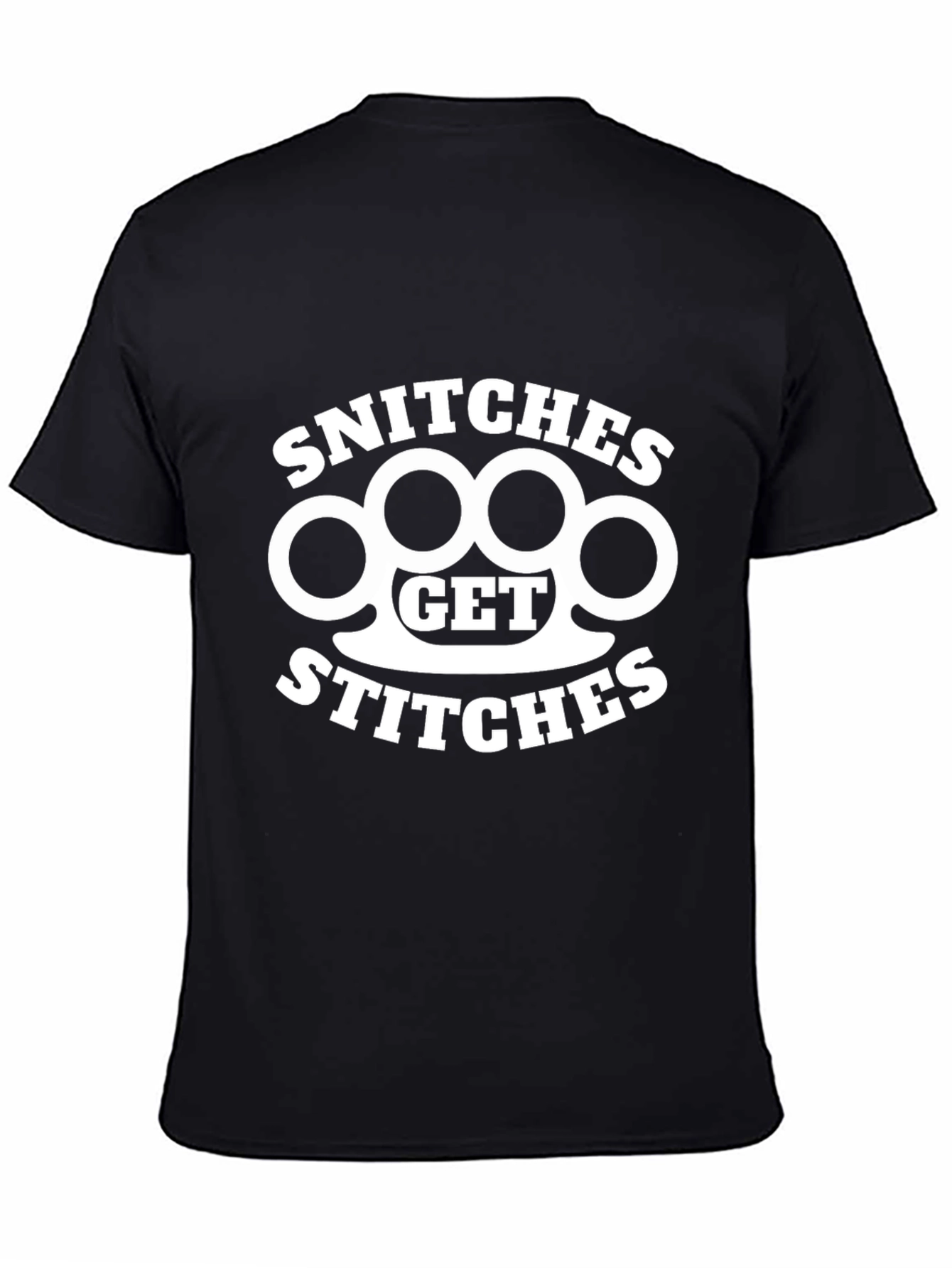 Snitches Get Stitches Graphic T-Shirt