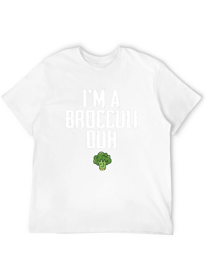 Im A Broccoli Duh T-Shirt