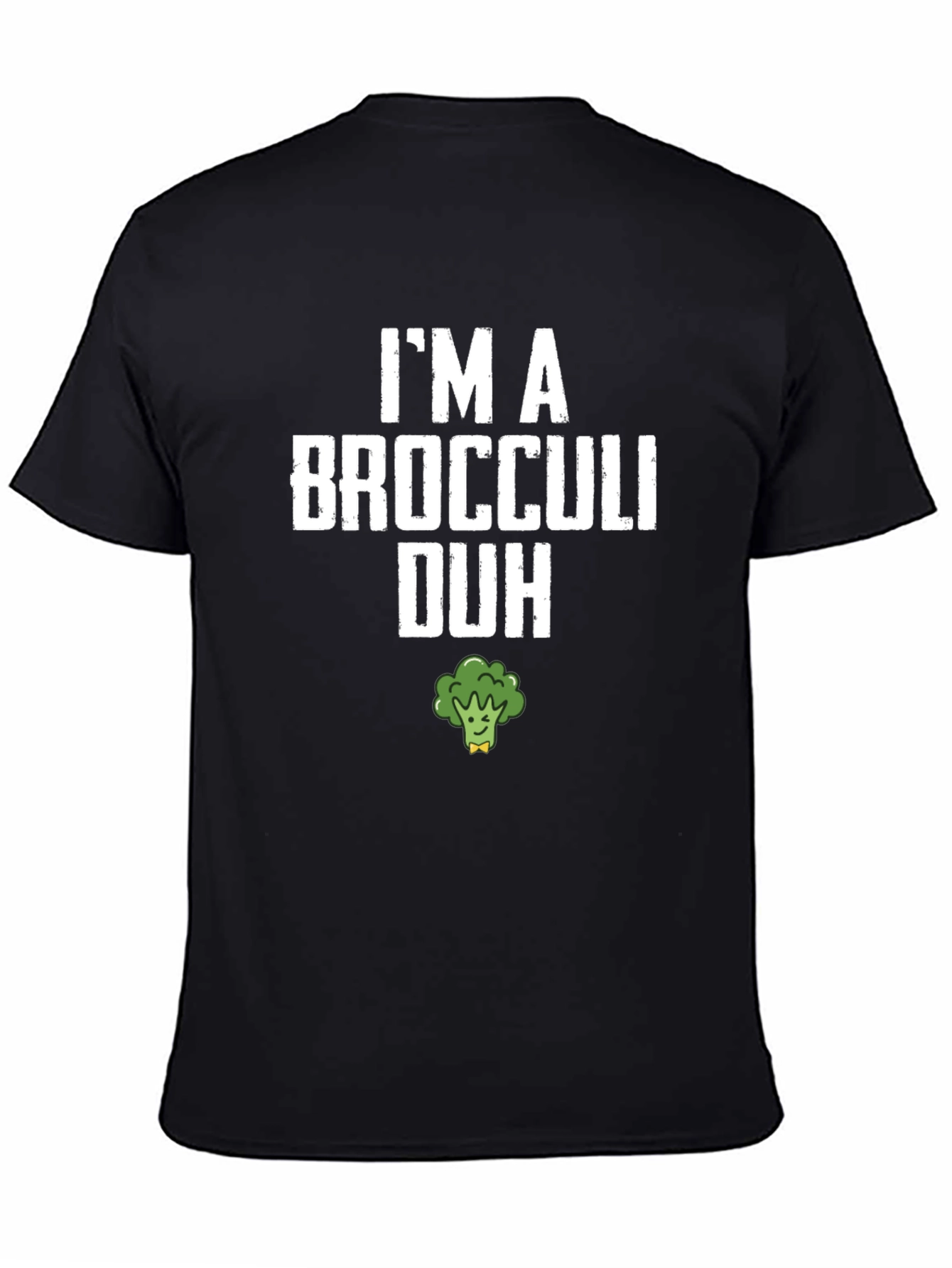 Im A Broccoli Duh T-Shirt