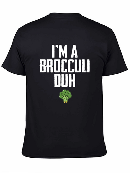 Im A Broccoli Duh T-Shirt