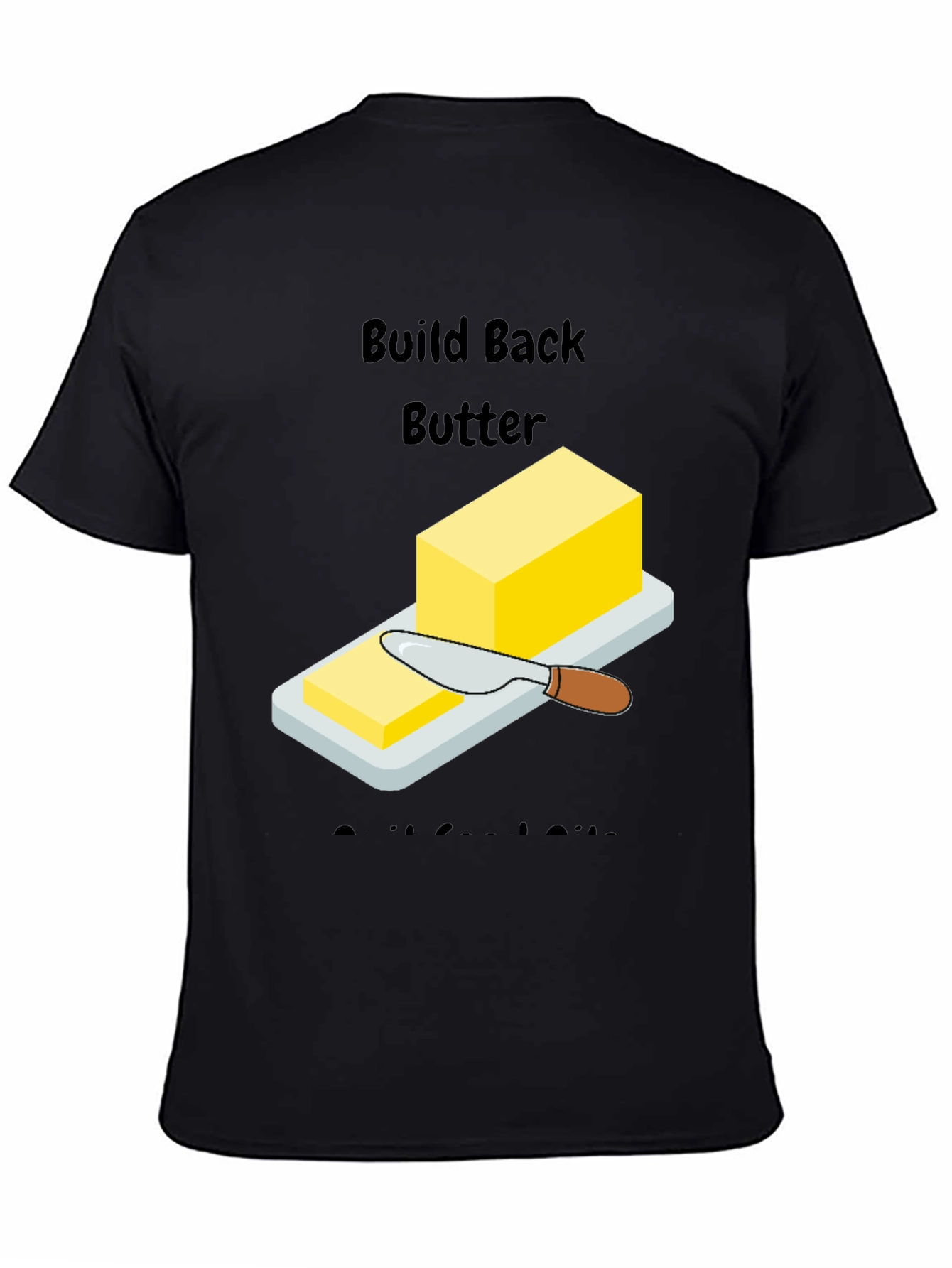 Build Back Butter T-Shirt