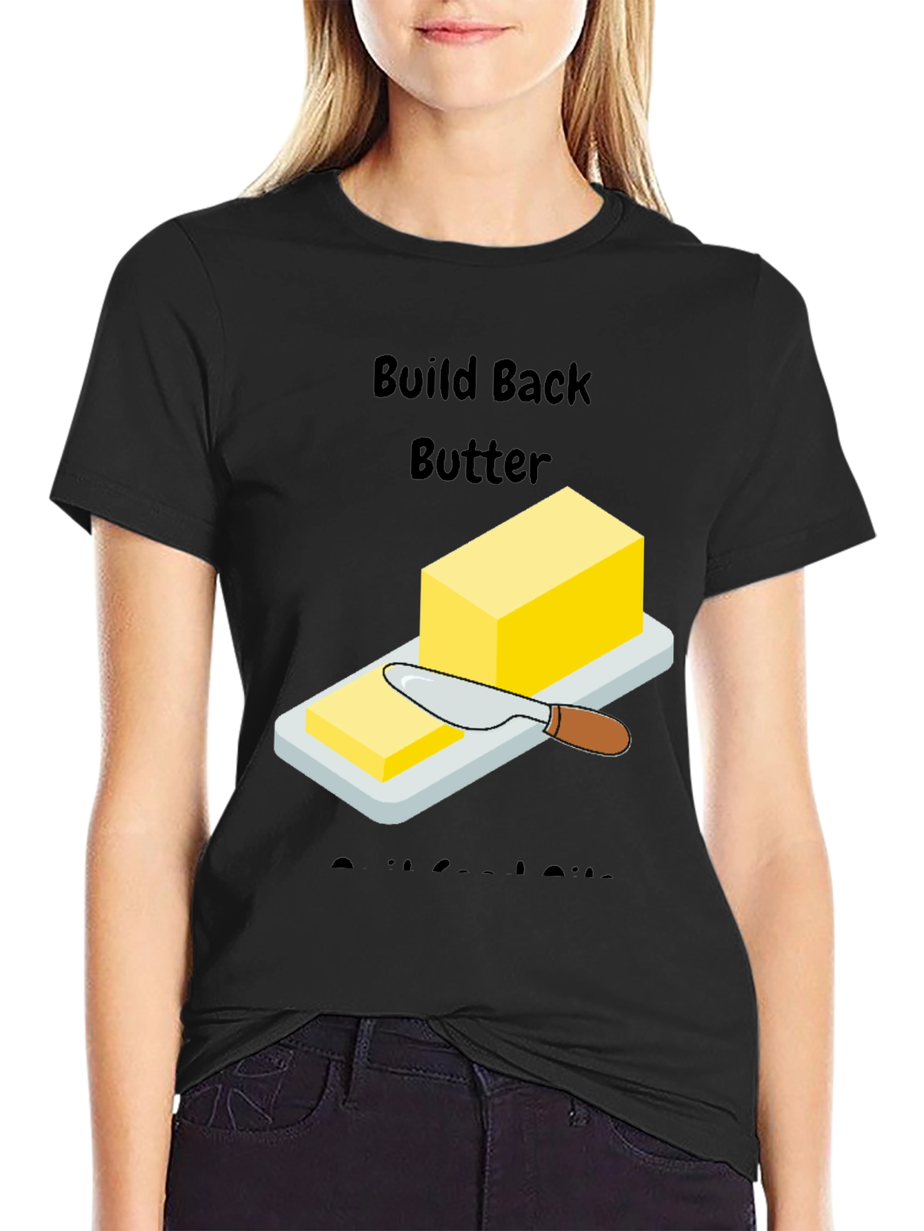 Build Back Butter T-Shirt