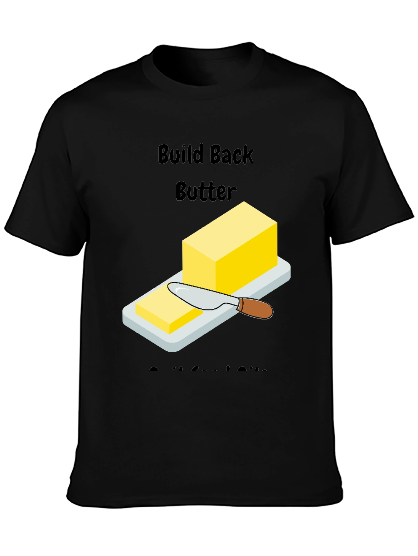 Build Back Butter T-Shirt