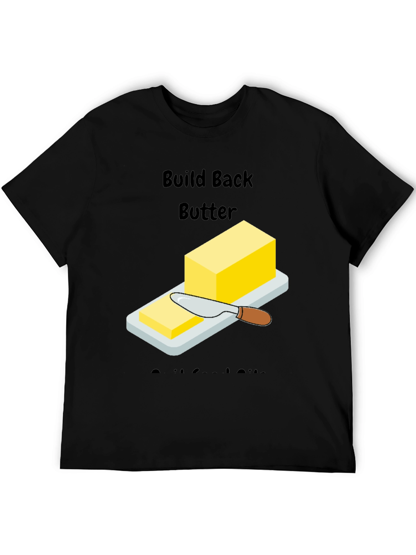 Build Back Butter T-Shirt