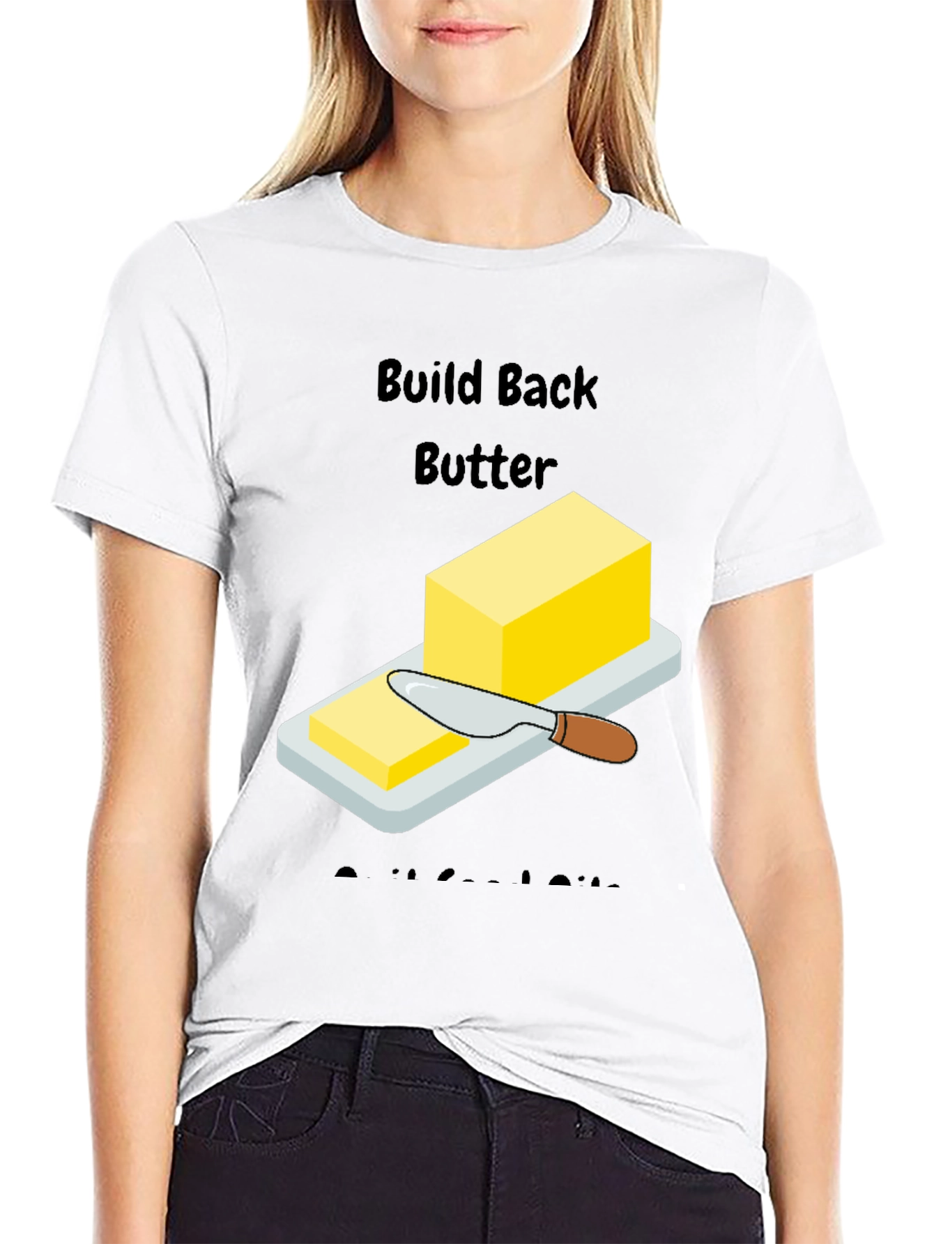 Build Back Butter T-Shirt