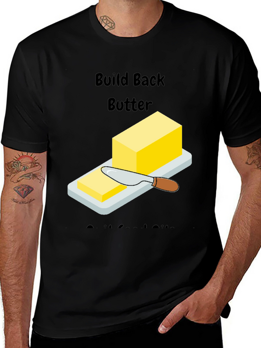 Build Back Butter T-Shirt