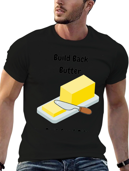 Build Back Butter T-Shirt