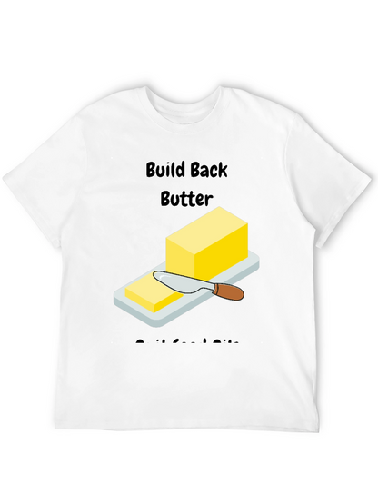 Build Back Butter T-Shirt