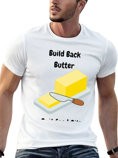 Build Back Butter T-Shirt
