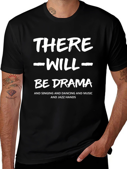 There Will Be Drama Black T-Shirt