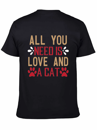 All You Need Is Love And A Cat T-Shirt