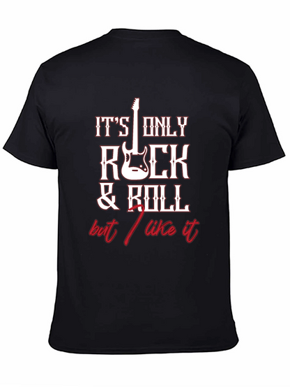 Its Only Rock and Roll T-Shirt