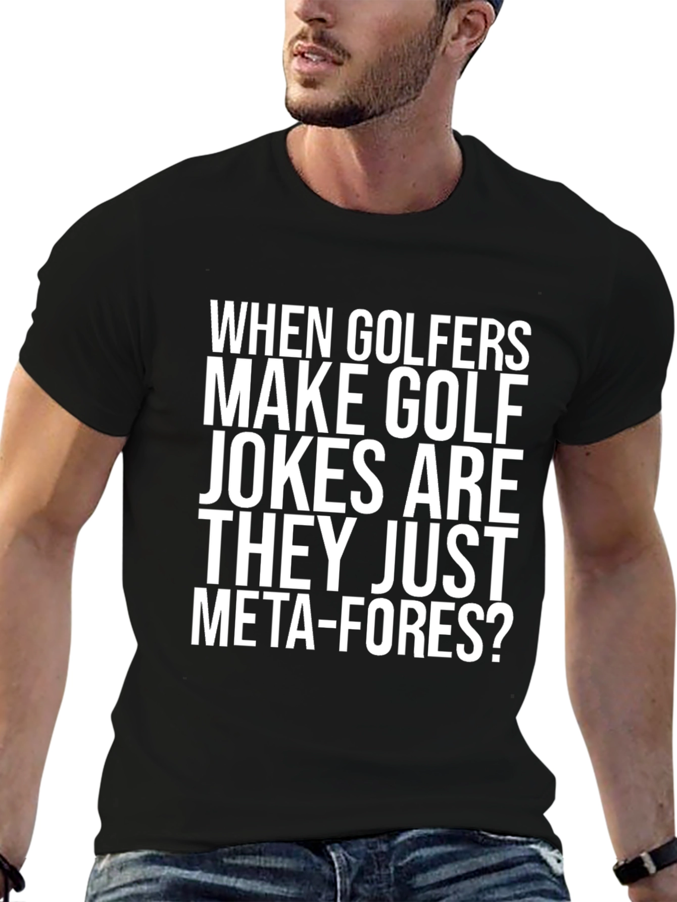 Golf Jokes T-Shirt - Meta-Fore Humor Tee