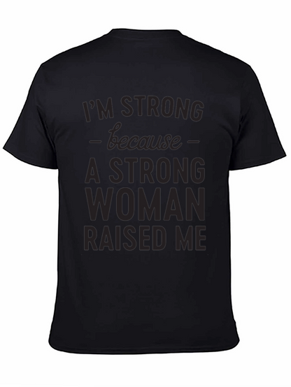 Strong Woman Raised Me Graphic Tee