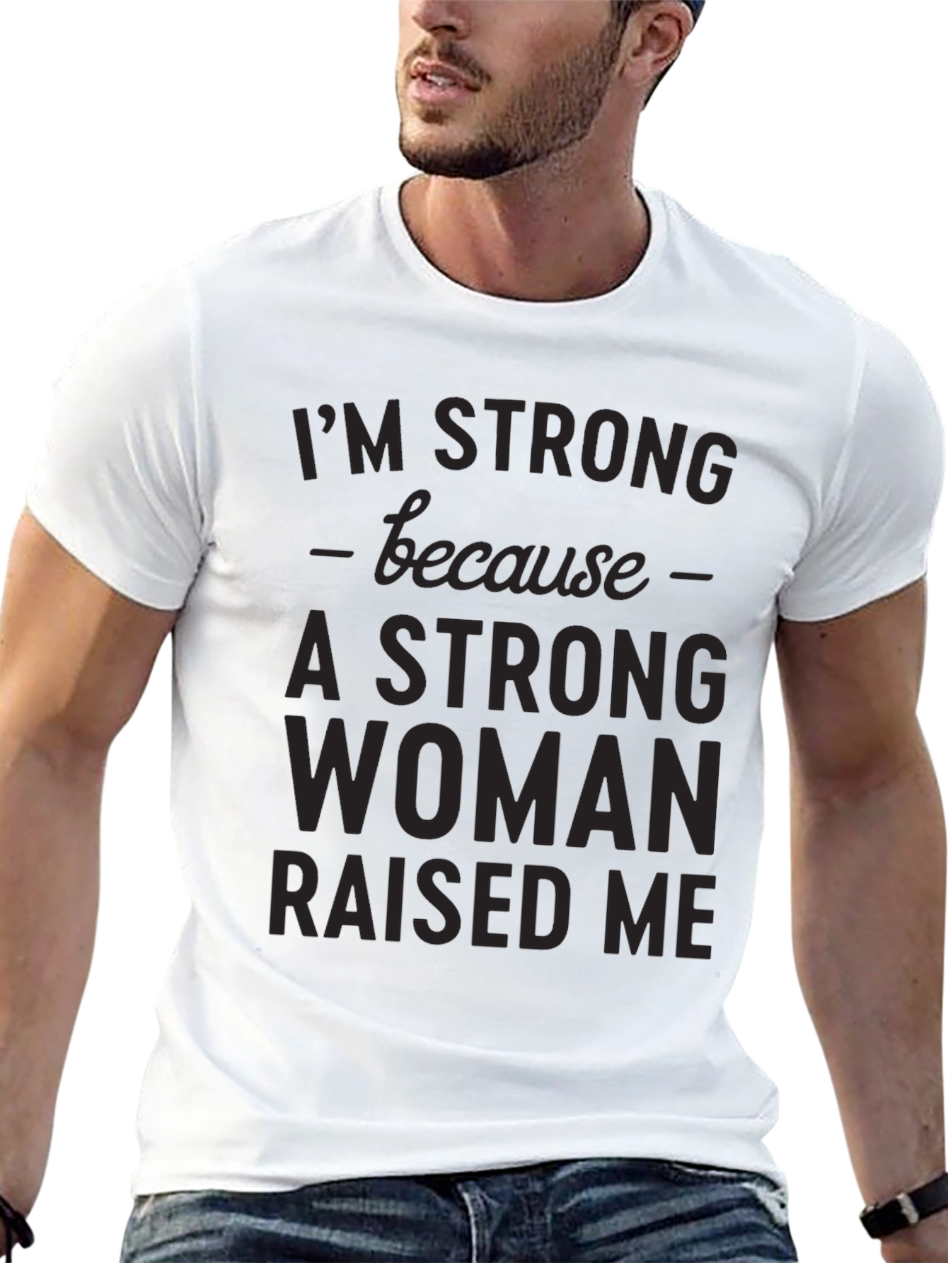 Strong Woman Raised Me Graphic Tee