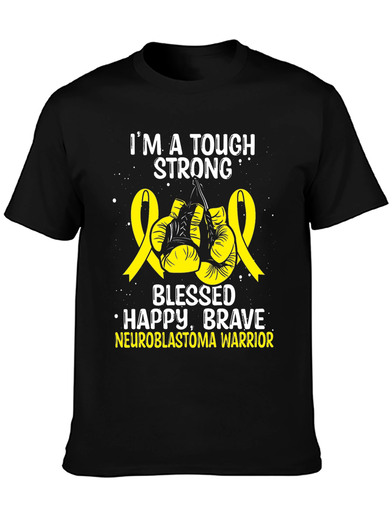 Neuroblastoma Warrior T-Shirt - Tough Strong Brave