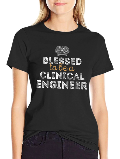 Blessed Clinical Engineer Graphic T-Shirt