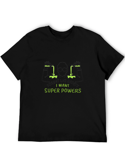 Forget Lab Safety T-Shirt: I Want Super Powers!