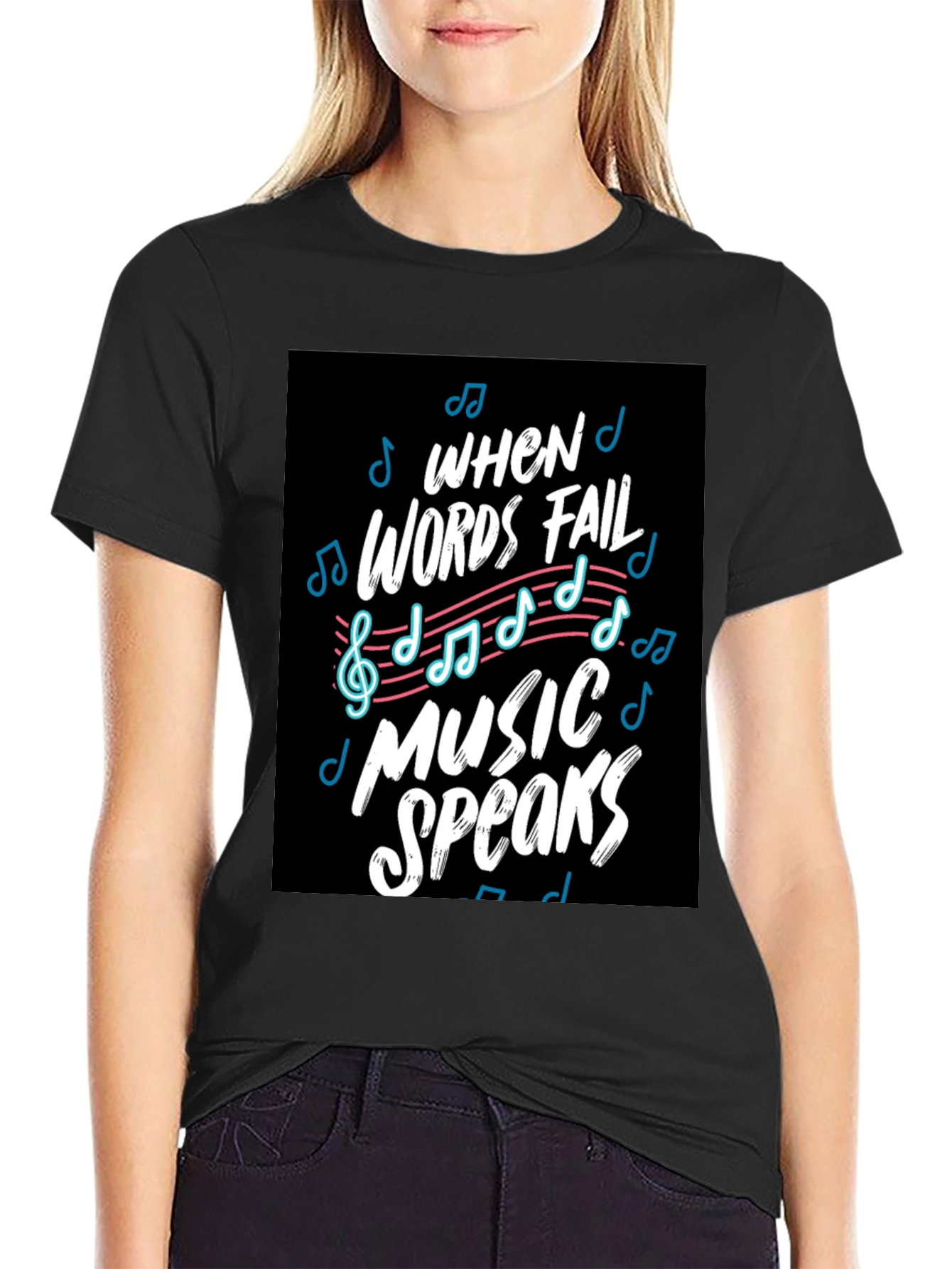 When Words Fail Music Speaks Black Graphic Tee