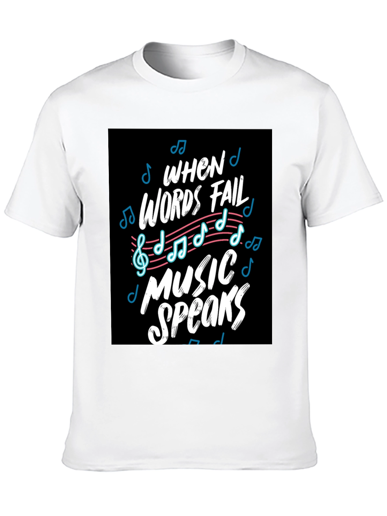 When Words Fail Music Speaks Black Graphic Tee