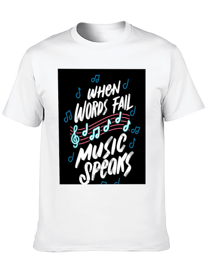 When Words Fail Music Speaks Black Graphic Tee