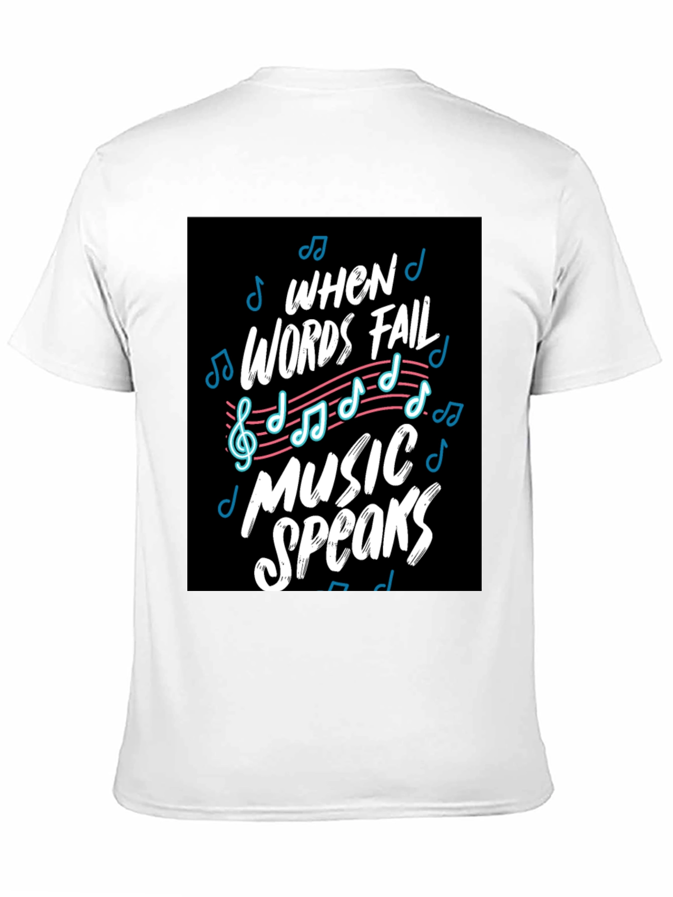When Words Fail Music Speaks Black Graphic Tee