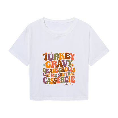 Turkey Gravy Beans And Rolls Funny Thanksgiving Cropped Tee